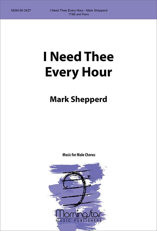 I Need Thee Every Hour