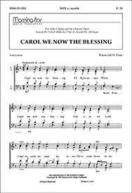 Carol We Now the Blessing