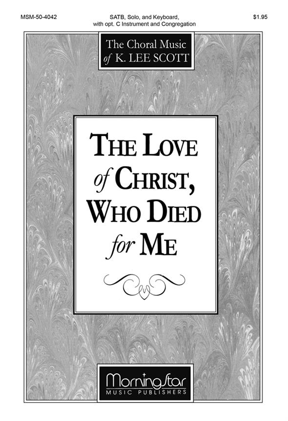 The Love of Christ, Who Died for Me