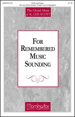 For Remembered Music Sounding