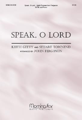 Speak, O Lord