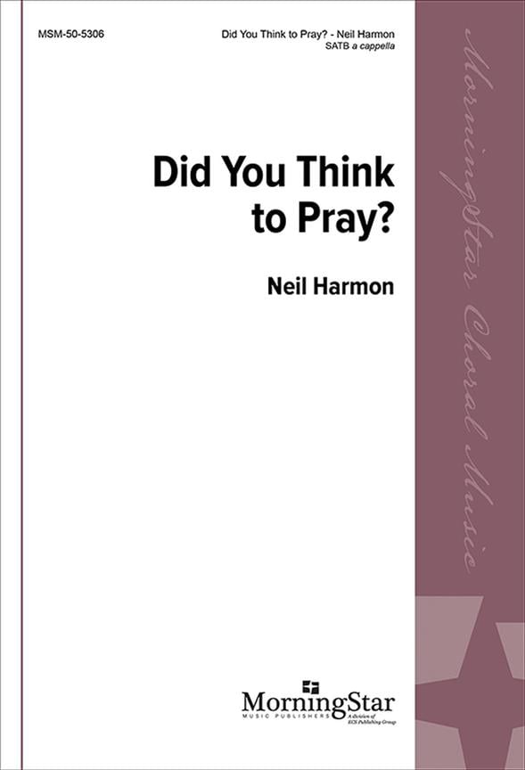 Did You Think to Pray?