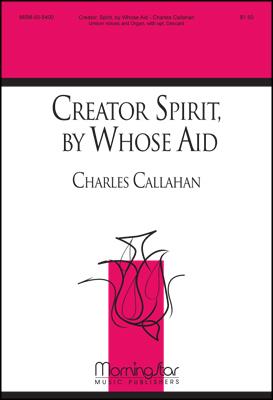 Creator Spirit, by Whose Aid