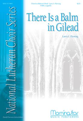 There Is a Balm in Gilead