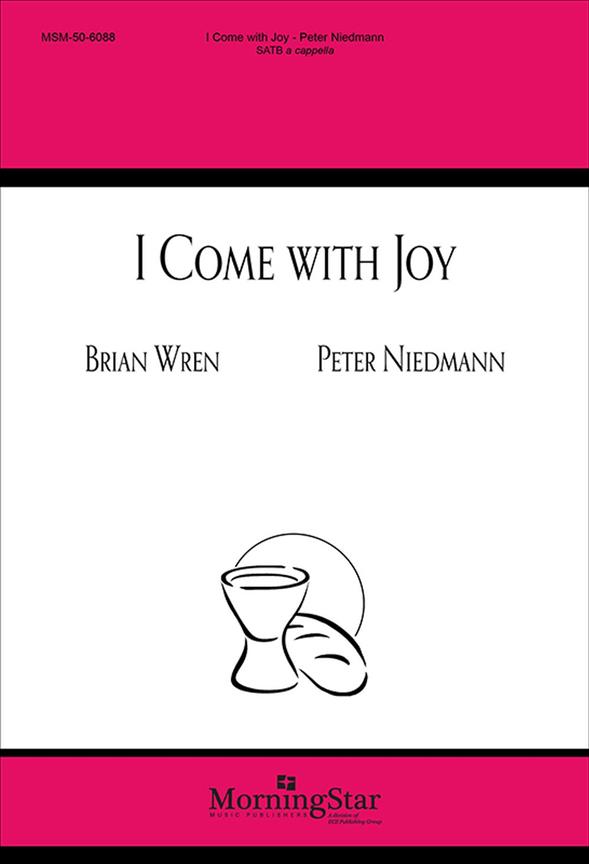 I Come with Joy
