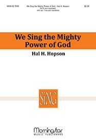 We Sing the Mighty Power of God