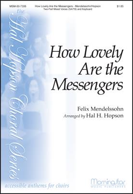 How Lovely Are the Messengers