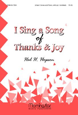I Sing a Song of Thanks and Joy