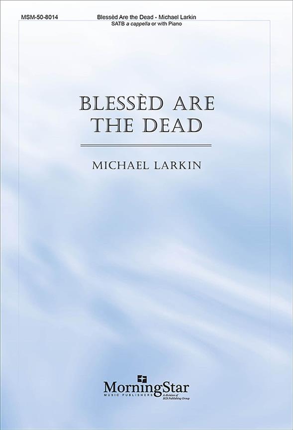 Bless'd Are the Dead