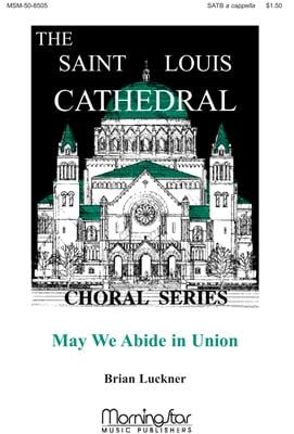 May We Abide in Union