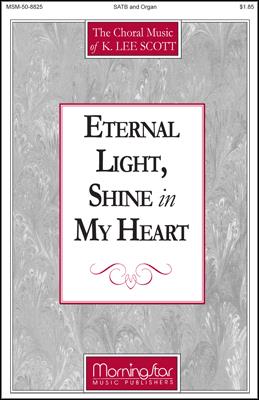 Eternal Light, Shine in My Heart