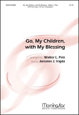 Go, My Children, with My Blessing