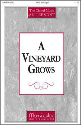 A Vineyard Grows