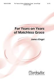 For Years on Years of Matchless Grace