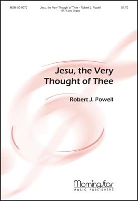 Jesu, the Very Thought of Thee