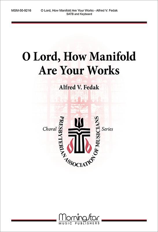 O Lord, How Manifold Are Your Works