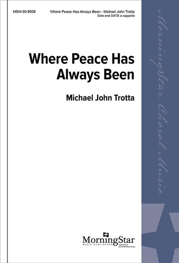 Where Peace Has Always Been