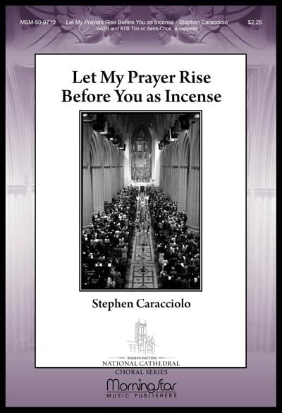 Let My Prayer Rise Before You as Incense