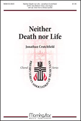 Neither Death nor Life