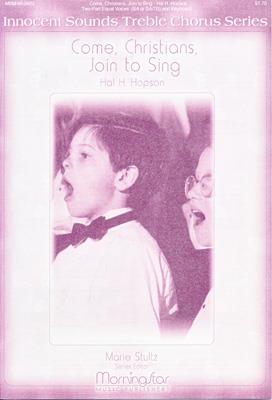 Come, Christians, Join to Sing