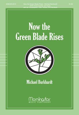 Now the Green Blade Rises
