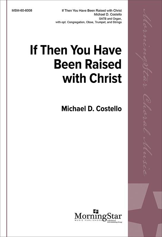 If Then You Have Been Raised with Christ