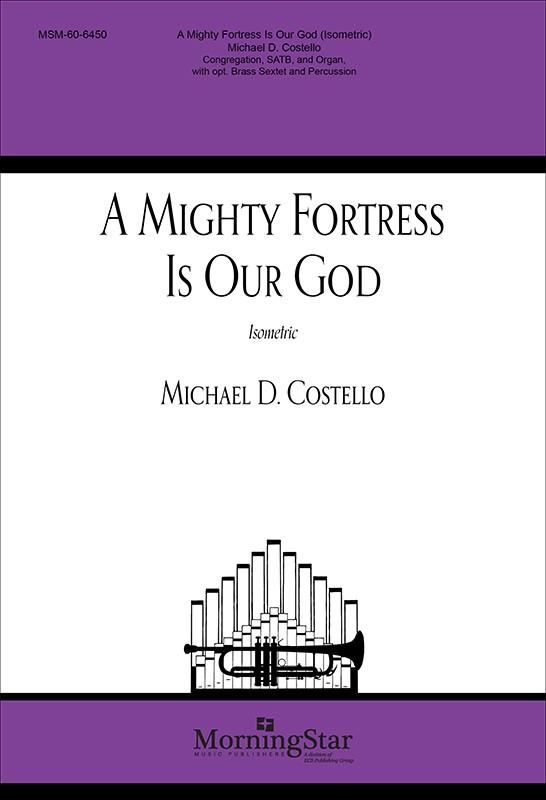 A Mighty Fortress is Our God