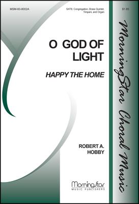O God of Light Happy the Home