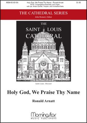 Holy God, We Praise Thy Name