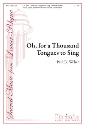 Oh, for a Thousand Tongues to Sing