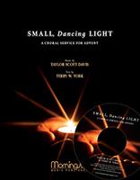 Small, Dancing Light: A Choral Service for Advent