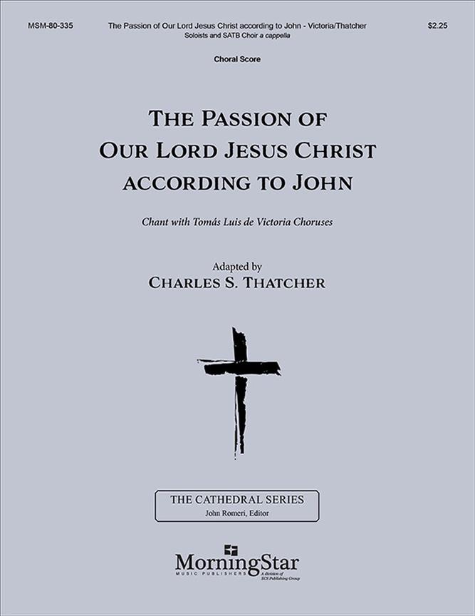 The Passion of Our Lord Jesus Christ