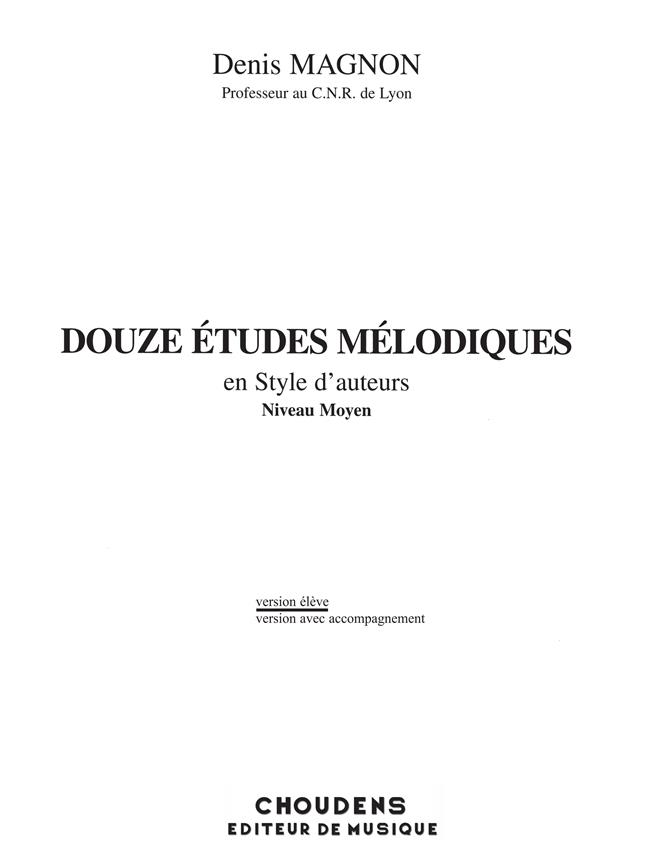 Douze Etudes Melodiques en Style d'Auteurs