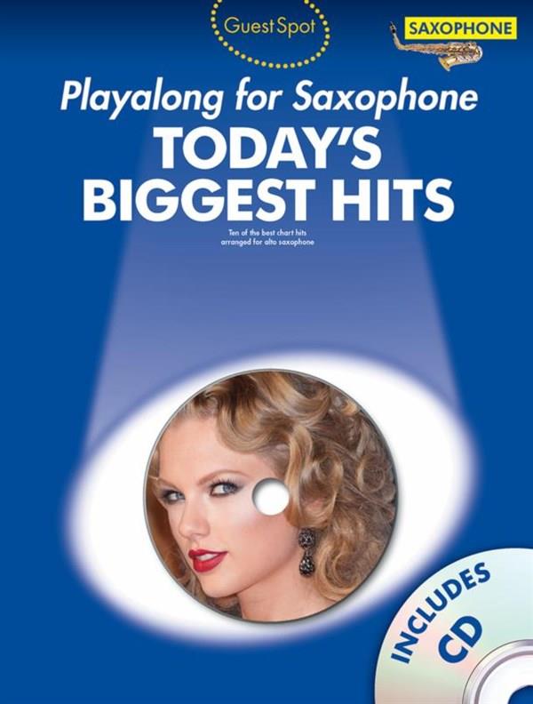 Playalong for Saxophone: Today's Biggest Hits