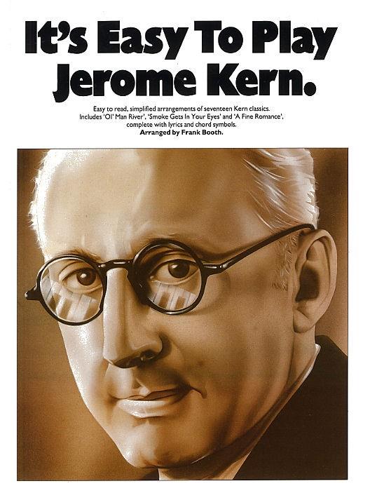 Its Easy To Play Jerome Kern