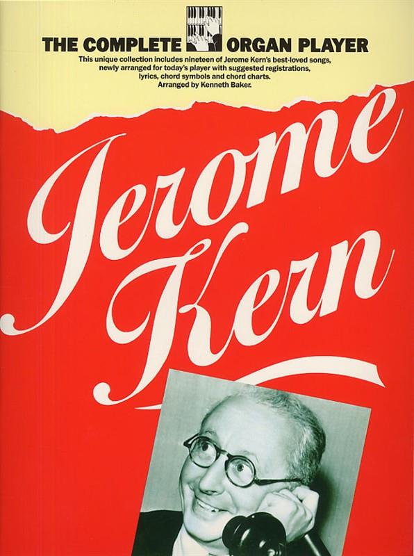 The Complete Organ Player Jerome Kern