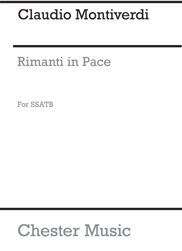 Monteverdi, C Rimanti In Pace Ssatb