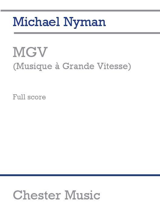 Michael Nyman: MGV (Musique A Grande Vitesse)