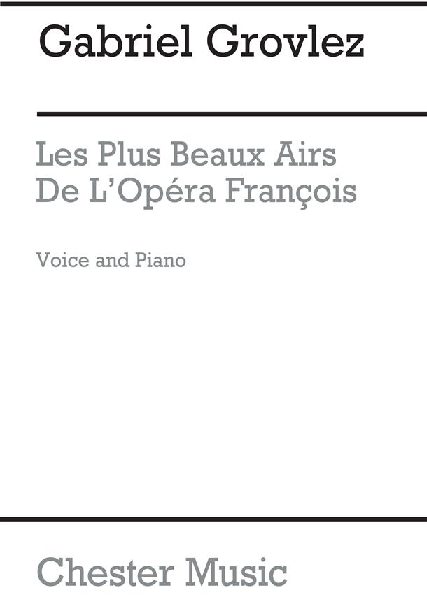 Les Plus Beaux Airs De L'Opera Francois
