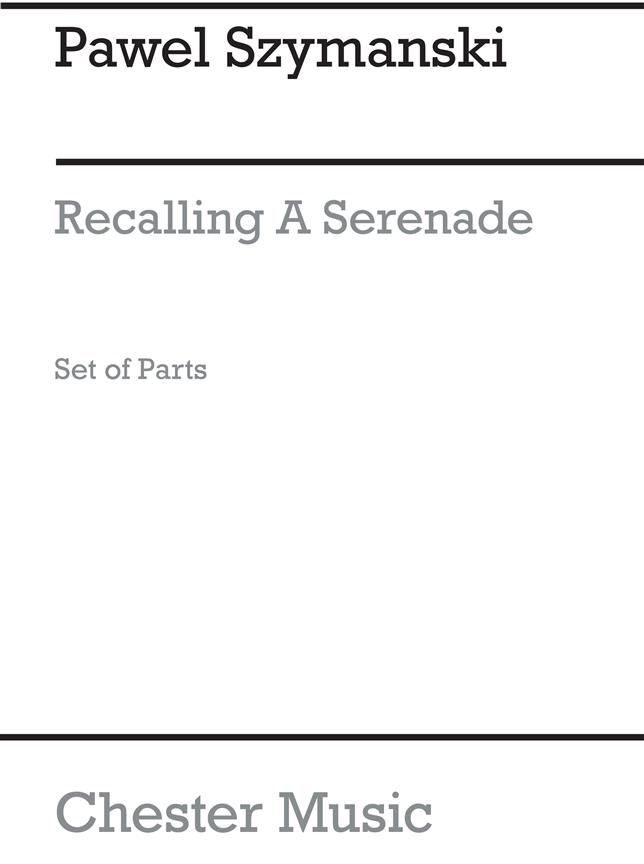 Recalling A Serenade (Parts)