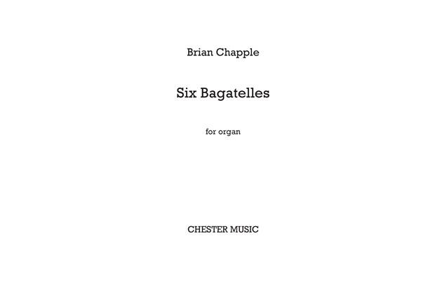 Six Bagatelles for Organ