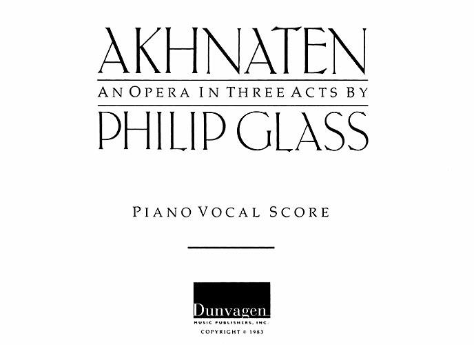 Akhnaten - Opera In 3 Acts