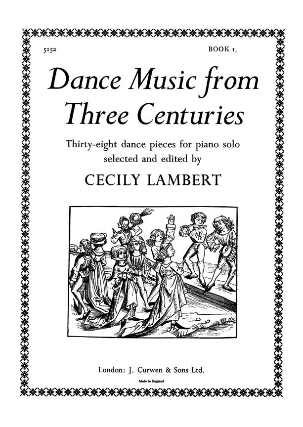 Dance Music From Three Centuries Book 1