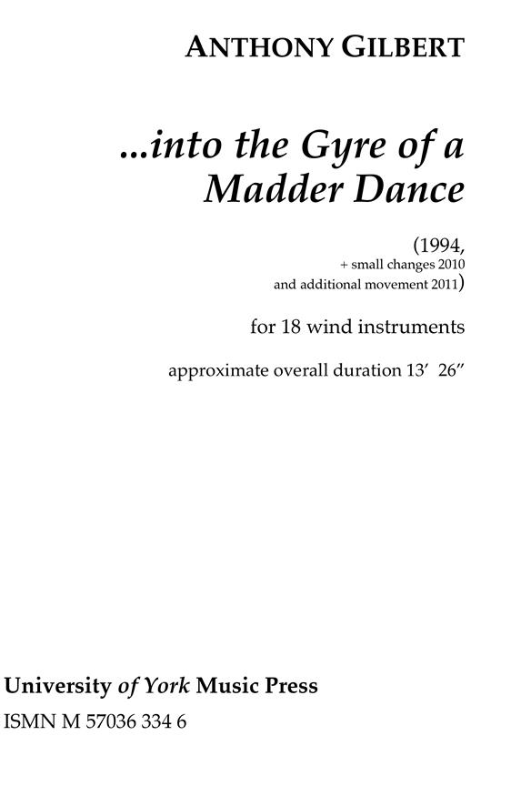 into the Gyre of a Madder Dance