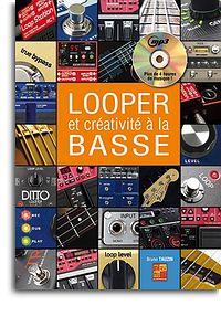 Looper & Créativité A La Basse