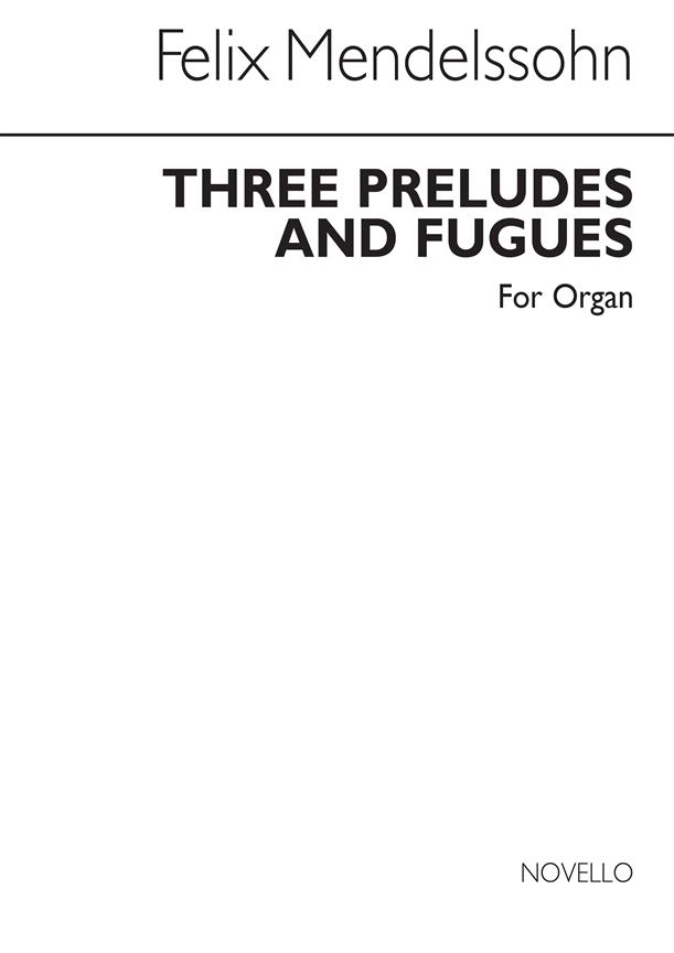 Three Preludes And Fugues Op.37 (Organ)