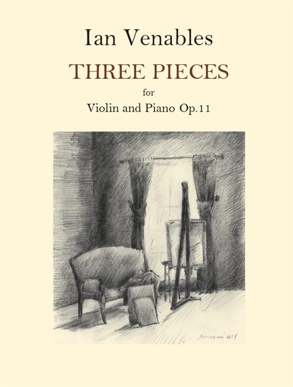 Ian Venables: Three Pieces For Violin/Piano Op.11