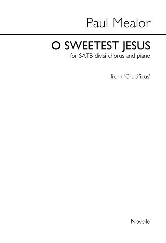 O Sweetest Jesus (Crucifixus)