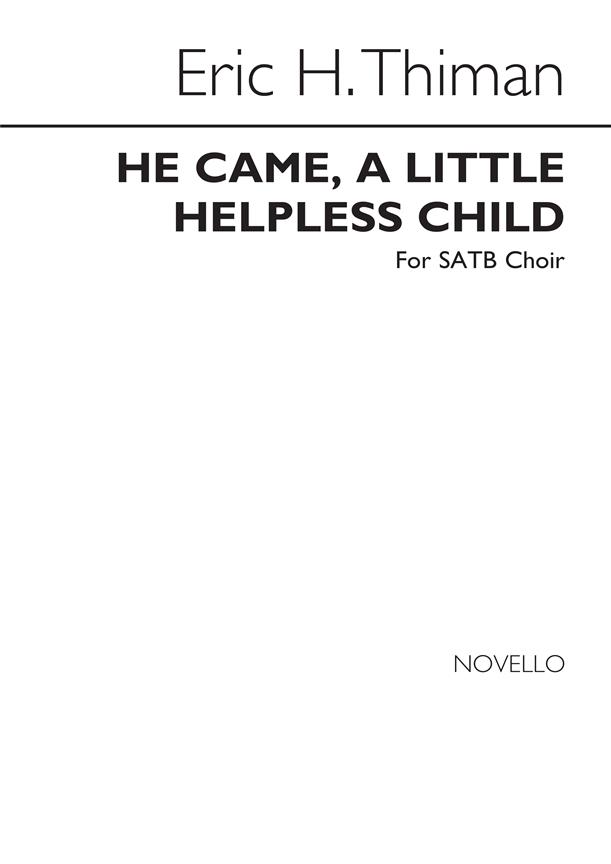 He Came, A Little Helpless Child