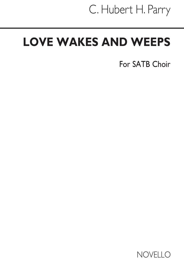 Love Wakes And Weeps